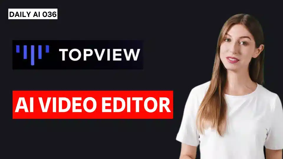 Daily AI 036 - Create Viral Marketing Videos Instantly with Topview.ai