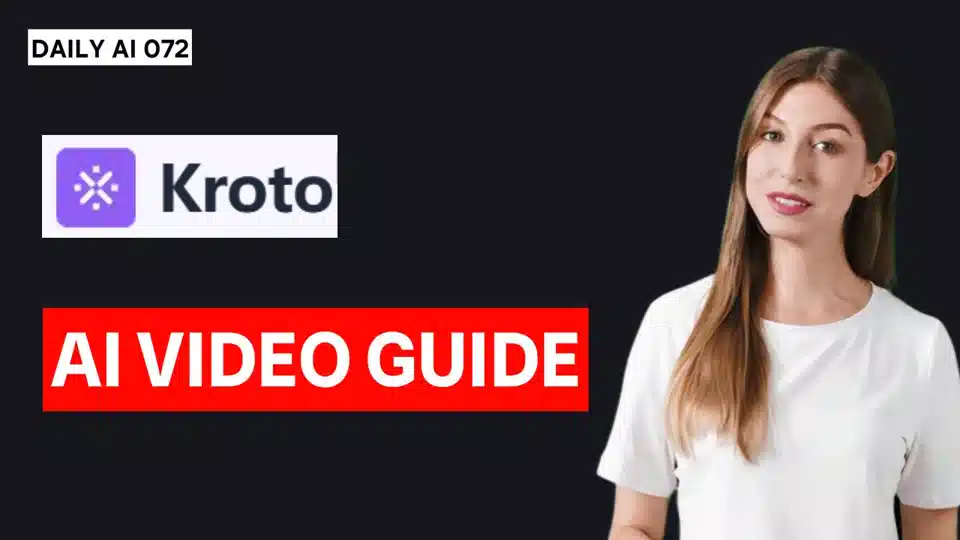 Daily AI 072 - Kroto: Revolutionary AI-Powered Video Translation Tool